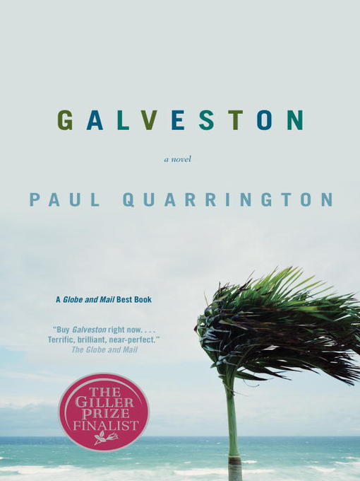 Title details for Galveston by Paul Quarrington - Available